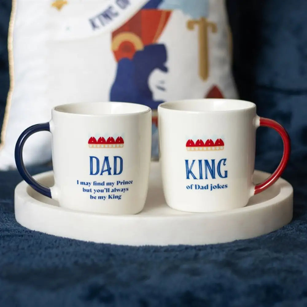 Dad You’ll Be My King Mug
