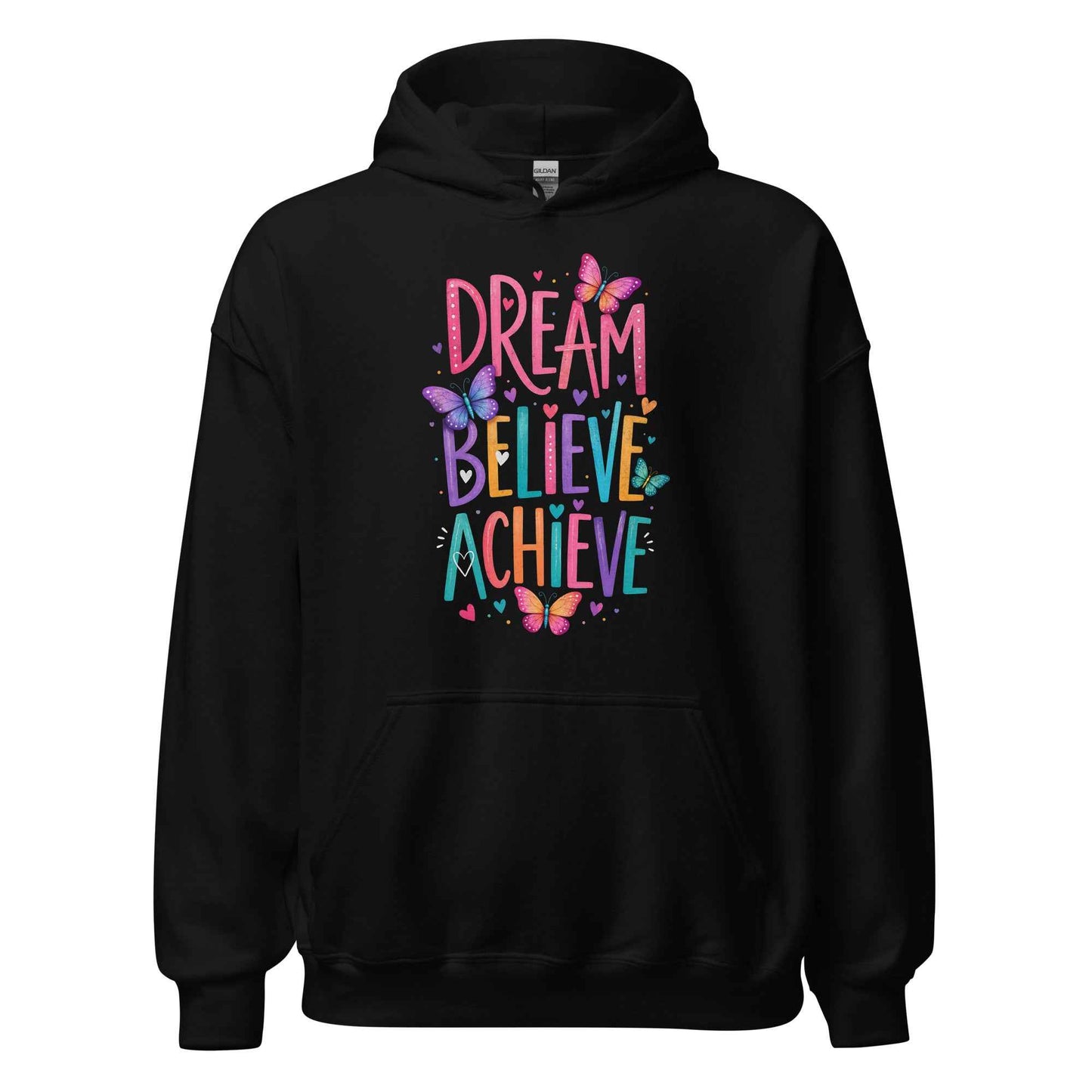 Dream Believe Achieve Hoodie – Positive Affirmation Pullover Hoodie